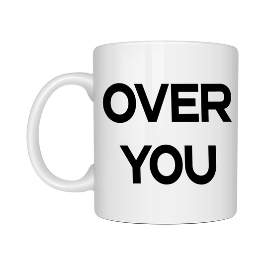 Over You Mug – Limited Edition